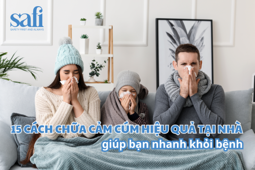 15 cách chữa cảm cúm tại nhà giúp nhanh khỏi bệnh