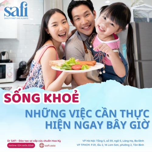 SỐNG KHỎE: NHỮNG VIỆC CẦN THỰC HIỆN NGAY BÂY GIỜ